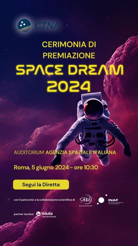 SPACE DREAM 2024 ASI CTNA INAF