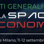 Stati Generali della Space Economy: l’11 e 12 settembre a Milano e Torino