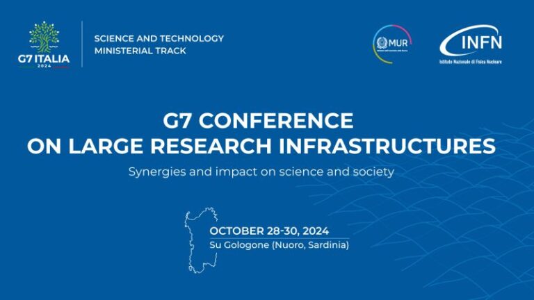 G7 Conference: domani Conferenza sulle grandi infrastrutture di ricerca